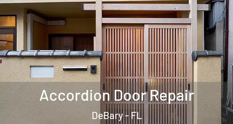  Accordion Door Repair DeBary - FL